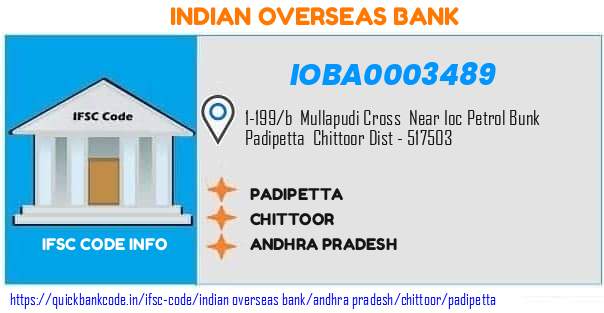 Indian Overseas Bank Padipetta IOBA0003489 IFSC Code
