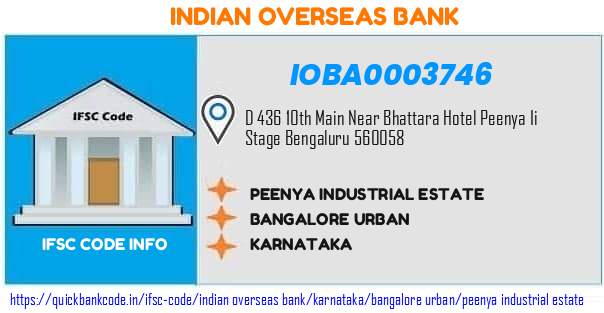 Indian Overseas Bank Peenya Industrial Estate IOBA0003746 IFSC Code