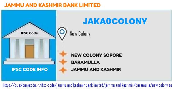 Jammu And Kashmir Bank New Colony Sopore JAKA0COLONY IFSC Code