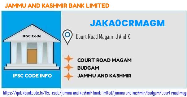 Jammu And Kashmir Bank Court Road Magam JAKA0CRMAGM IFSC Code