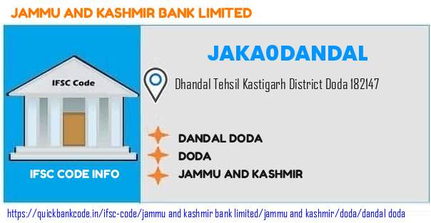 Jammu And Kashmir Bank Dandal Doda JAKA0DANDAL IFSC Code