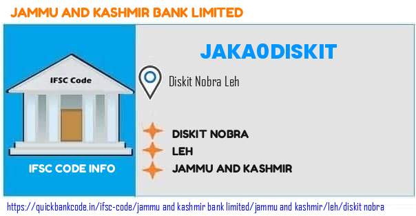 Jammu And Kashmir Bank Diskit Nobra JAKA0DISKIT IFSC Code
