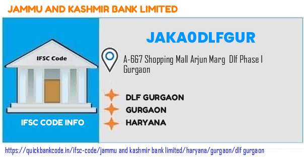 Jammu And Kashmir Bank Dlf Gurgaon JAKA0DLFGUR IFSC Code