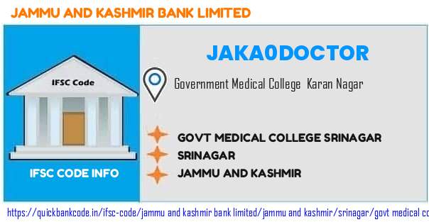 Jammu And Kashmir Bank Govt Medical College Srinagar JAKA0DOCTOR IFSC Code