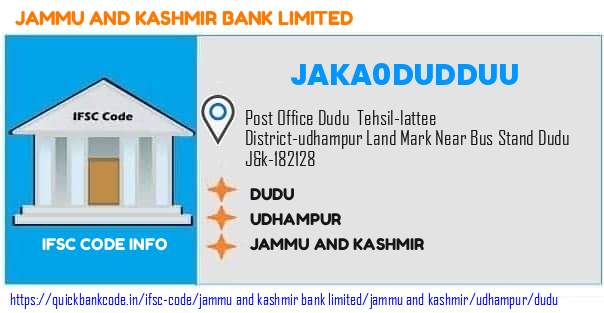 Jammu And Kashmir Bank Dudu JAKA0DUDDUU IFSC Code