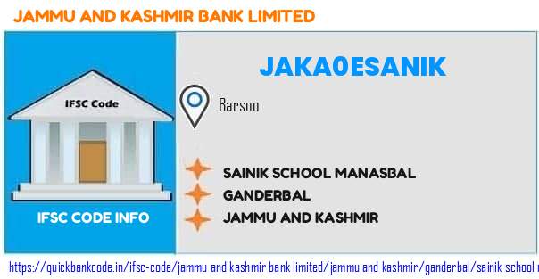 Jammu And Kashmir Bank Sainik School Manasbal JAKA0ESANIK IFSC Code