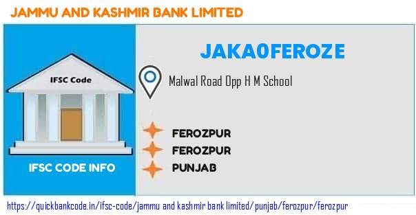 Jammu And Kashmir Bank Ferozpur JAKA0FEROZE IFSC Code