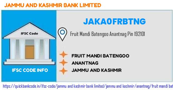 Jammu And Kashmir Bank Fruit Mandi Batengoo JAKA0FRBTNG IFSC Code