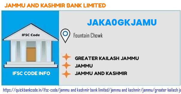 Jammu And Kashmir Bank Greater Kailash Jammu JAKA0GKJAMU IFSC Code