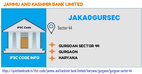 Jammu And Kashmir Bank Gurgoan Sector 44 JAKA0GURSEC IFSC Code