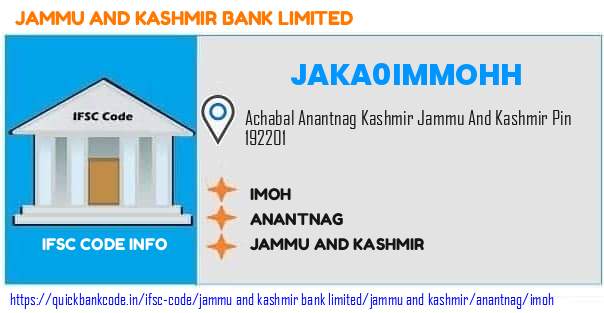 Jammu And Kashmir Bank Imoh JAKA0IMMOHH IFSC Code