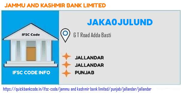 Jammu And Kashmir Bank Jallandar JAKA0JULUND IFSC Code