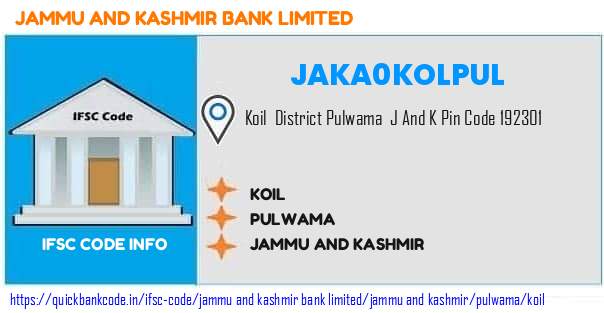 Jammu And Kashmir Bank Koil JAKA0KOLPUL IFSC Code