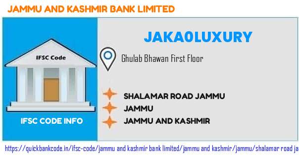 Jammu And Kashmir Bank Shalamar Road Jammu JAKA0LUXURY IFSC Code