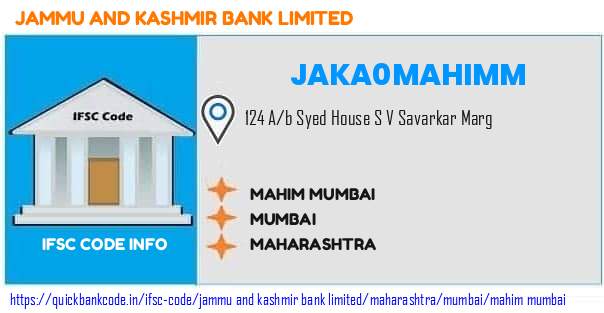 Jammu And Kashmir Bank Mahim Mumbai JAKA0MAHIMM IFSC Code