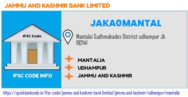Jammu And Kashmir Bank Mantalia JAKA0MANTAL IFSC Code