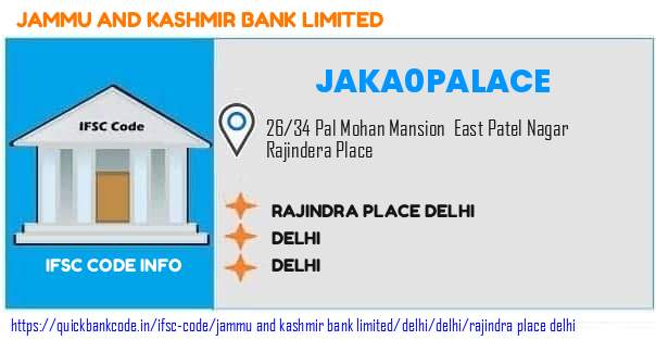 Jammu And Kashmir Bank Rajindra Place Delhi JAKA0PALACE IFSC Code