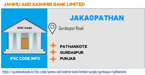 Jammu And Kashmir Bank Pathankote JAKA0PATHAN IFSC Code