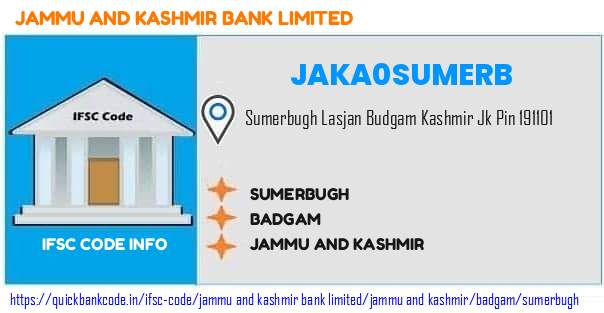 Jammu And Kashmir Bank Sumerbugh JAKA0SUMERB IFSC Code