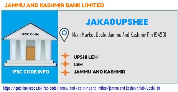 Jammu And Kashmir Bank Upshi Leh JAKA0UPSHEE IFSC Code