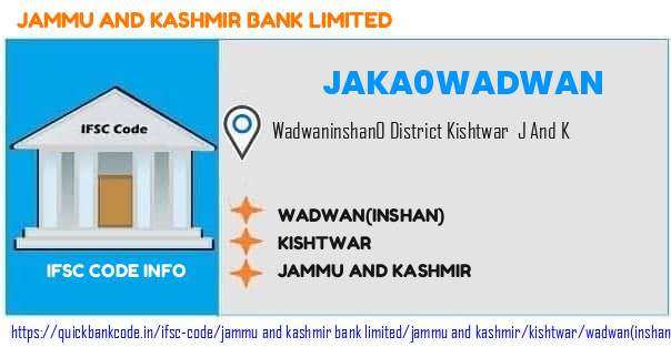 Jammu And Kashmir Bank Wadwaninshan JAKA0WADWAN IFSC Code