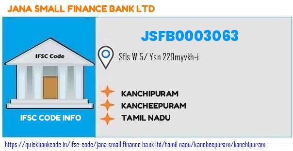 Jana Small Finance Bank Kanchipuram JSFB0003063 IFSC Code