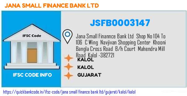 Jana Small Finance Bank Kalol JSFB0003147 IFSC Code