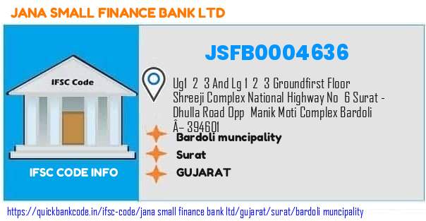 Jana Small Finance Bank Bardoli Muncipality JSFB0004636 IFSC Code