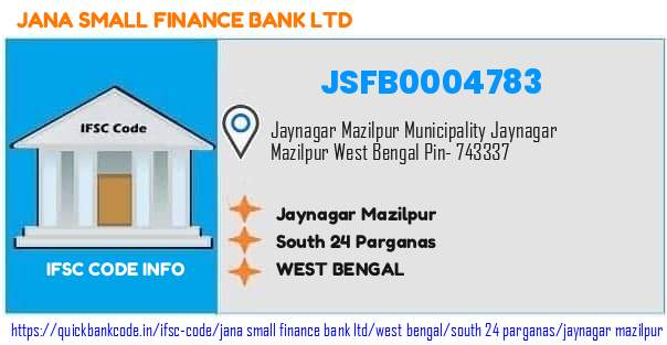 Jana Small Finance Bank Jaynagar Mazilpur JSFB0004783 IFSC Code