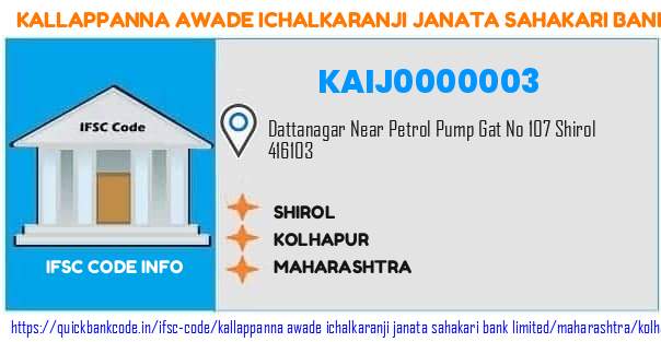 Kallappanna Awade Ichalkaranji Janata Sahakari Bank Shirol KAIJ0000003 IFSC Code