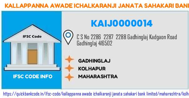 Kallappanna Awade Ichalkaranji Janata Sahakari Bank Gadhinglaj KAIJ0000014 IFSC Code