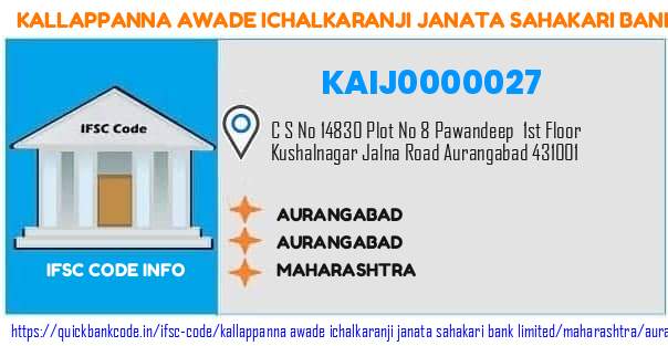 Kallappanna Awade Ichalkaranji Janata Sahakari Bank Aurangabad KAIJ0000027 IFSC Code