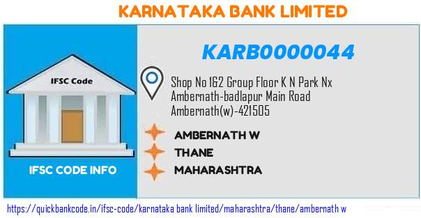 Karnataka Bank Ambernath W KARB0000044 IFSC Code