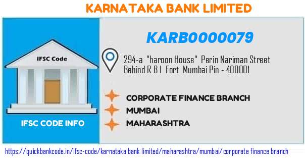 Karnataka Bank Corporate Finance Branch KARB0000079 IFSC Code