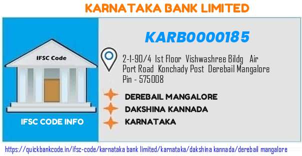 Karnataka Bank Derebail Mangalore KARB0000185 IFSC Code
