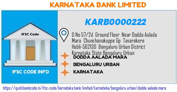 KARB0000222 Karnataka Bank. DODDA AALADA MARA