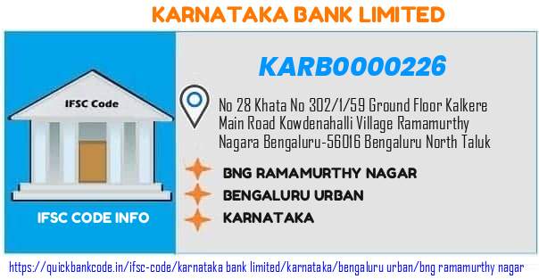 Karnataka Bank Bng Ramamurthy Nagar KARB0000226 IFSC Code
