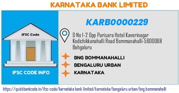 Karnataka Bank Bng Bommanahalli KARB0000229 IFSC Code