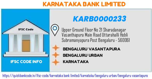 Karnataka Bank Bengaluru Vasantapura KARB0000233 IFSC Code