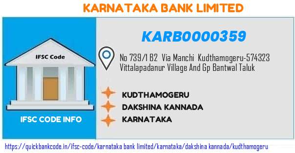 KARB0000359 Karnataka Bank. KUDTHAMOGERU