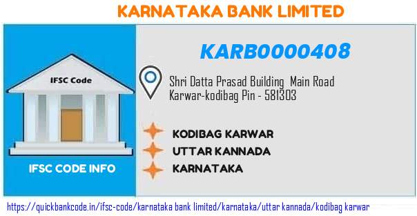 Karnataka Bank Kodibag Karwar KARB0000408 IFSC Code