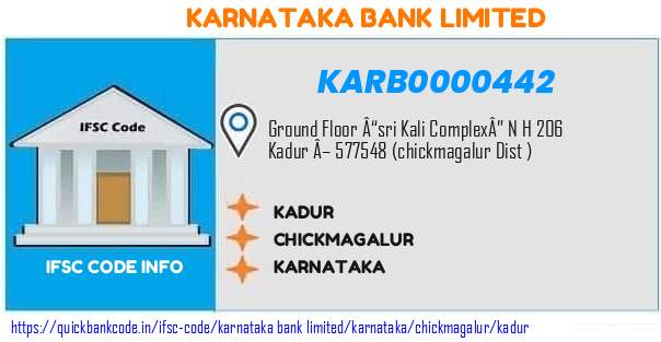 Karnataka Bank Kadur KARB0000442 IFSC Code