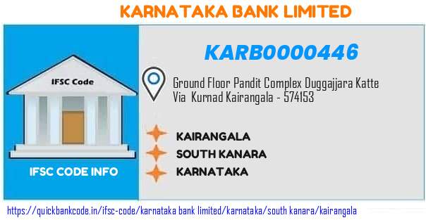 Karnataka Bank Kairangala KARB0000446 IFSC Code