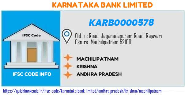 KARB0000578 Karnataka Bank. MACHILIPATNAM