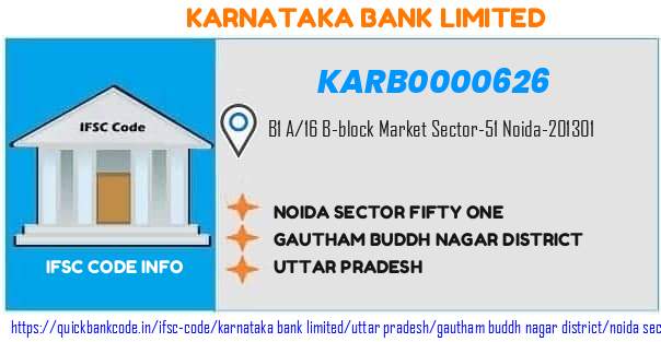 Karnataka Bank Noida Sector Fifty One KARB0000626 IFSC Code