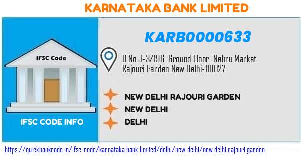 Karnataka Bank New Delhi Rajouri Garden KARB0000633 IFSC Code