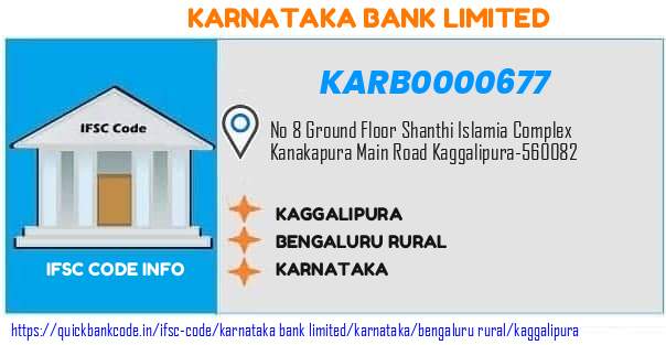 Karnataka Bank Kaggalipura KARB0000677 IFSC Code