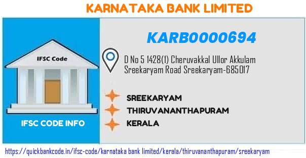 Karnataka Bank Sreekaryam KARB0000694 IFSC Code