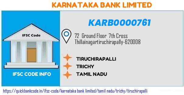 Karnataka Bank Tiruchirapalli KARB0000761 IFSC Code