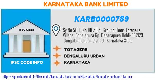 Karnataka Bank Totagere KARB0000789 IFSC Code